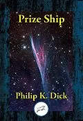 E-Book (epub) Prize Ship von Philip K. Dick