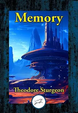 E-Book (epub) Memory von Theodore Sturgeon