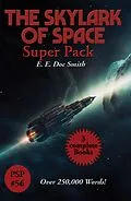 E-Book (epub) The Skylark of Space Super Pack von E. E. Doc Smith