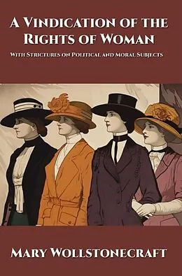 E-Book (epub) A Vindication of the Rights of Woman von Mary Wollstonecraft