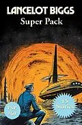 E-Book (epub) Lancelot Biggs Super Pack von Nelson S. Bond
