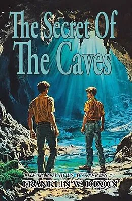 E-Book (epub) The Secret Of The Caves von Franklin W. Dixon