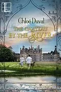 E-Book (epub) The Chateau by the River von Chloé Duval