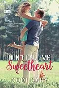 E-Book (epub) Don't Call Me Sweetheart von Codi Gary