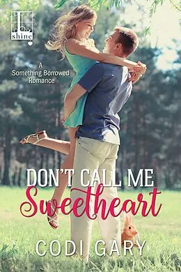 E-Book (epub) Don't Call Me Sweetheart von Codi Gary