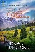 E-Book (epub) Wild Passion von Dawn Luedecke