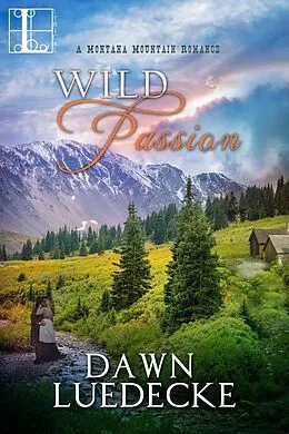 E-Book (epub) Wild Passion von Dawn Luedecke