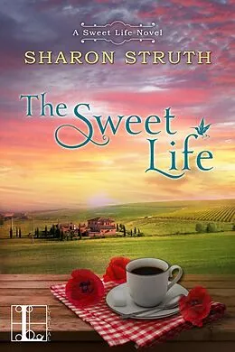 E-Book (epub) The Sweet Life von Sharon Struth