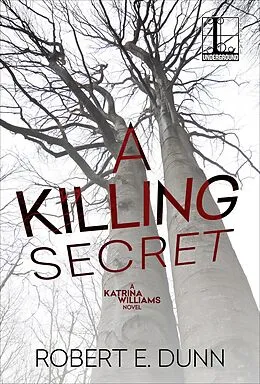 E-Book (epub) A Killing Secret von Robert E. Dunn