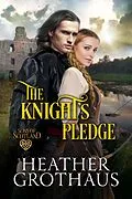 E-Book (epub) The Knight's Pledge von Heather Grothaus
