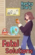 E-Book (epub) Fatal Solutions von Becky Clark