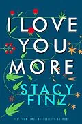 E-Book (epub) I Love You More von Stacy Finz