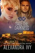 E-Book (epub) Sate the Darkness von Alexandra Ivy