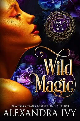 E-Book (epub) Wild Magic von Alexandra Ivy