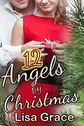 E-Book (epub) 12 Angels by Christmas von Lisa Grace