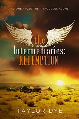 E-Book (epub) The Intermediaries: Redemption von Taylor Dye