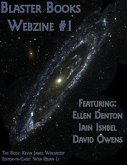 E-Book (epub) Blaster Books wedzine #1 von Iain Ishbel, Ellen Denton, David A Owens