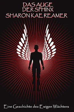 E-Book (epub) Das Auge der Sphinx (Ewiger Wächter, #2) von Sharon Kae Reamer