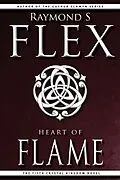 E-Book (epub) Heart of Flame: The Fifth Crystal Kingdom Novel von Raymond S Flex
