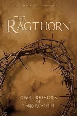 E-Book (epub) The Ragthorn von Robert Holdstock, Garry Kilworth