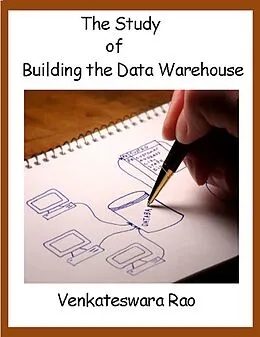 E-Book (epub) The Study of Building the Data Warehouse von Venkateswara Rao
