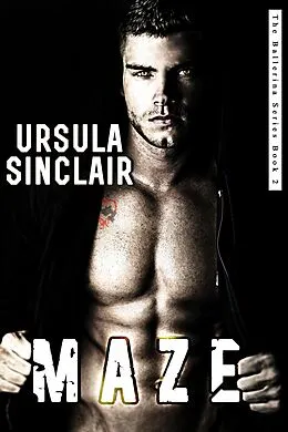 E-Book (epub) Maze (The Ballerina Series, #3) von Ursula Sinclair