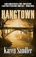 E-Book (epub) Hangtown (Janelle Watkins Investigations, #2) von Karen Sandler