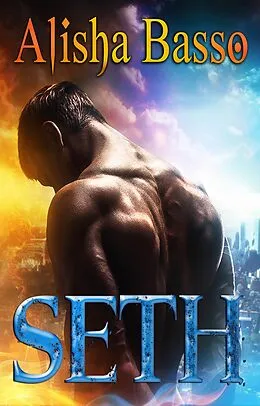 E-Book (epub) Seth von Alisha Basso