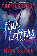 E-Book (epub) Four Letters (The Lust List: Devon Stone, #4) von Mira Bailee, Nova Raines