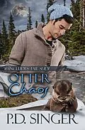 E-Book (epub) Otter Chaos von P. D. Singer