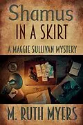 E-Book (epub) Shamus in a Skirt (Maggie Sullivan mysteries, #4) von M. Ruth Myers