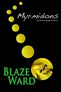 E-Book (epub) Myrmidons (Hive, #1) von Blaze Ward