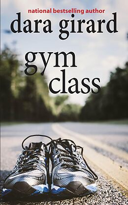 E-Book (epub) Gym Class von Dara Girard