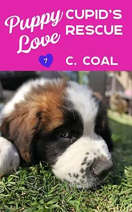 E-Book (epub) Puppy Love Cupid's Rescue von C. Coal