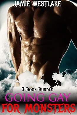 E-Book (epub) Going Gay For Monsters von Jamie Westlake