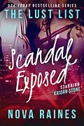 E-Book (epub) Scandal Exposed (The Lust List: Kaidan Stone, #4) von Nova Raines, Mira Bailee
