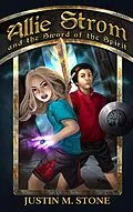E-Book (epub) Allie Strom and the Sword of the Spirit (Bringer of Light, #2) von Justin M. Stone