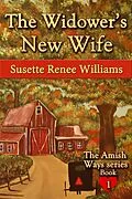 E-Book (epub) The Widower's New Wife (The Amish Ways, #1) von Susette Williams