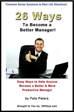 E-Book (epub) 26 Ways to Become a Better Manager von Peter Peters