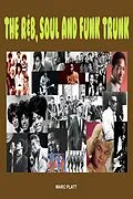 E-Book (epub) The R & B, Soul and Funk Trunk (Pop Gallery eBooks, #8) von Marc Platt