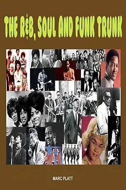 E-Book (epub) The R & B, Soul and Funk Trunk (Pop Gallery eBooks, #8) von Marc Platt
