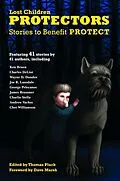 E-Book (epub) Protectors: Stories to Benefit PROTECT (Protectors Anthologies, #1) von Andrew Vachss, Steve Weddle, Johnny Shaw