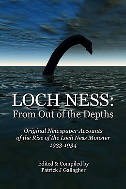 E-Book (epub) Loch Ness: From Out Of The Depths von Patrick J Gallagher