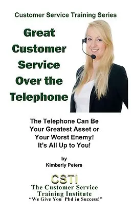 E-Book (epub) Great Customer Service Over the Telephone (Customer Service Training Series, #4) von Kimberly Peters