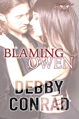 E-Book (epub) Blaming Owen (The Crystal Lake series, #5) von Debby Conrad