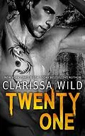 E-Book (epub) Twenty-One (21) von Clarissa Wild