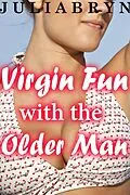 E-Book (epub) Virgin Fun with the Older Man von Julia Bryn