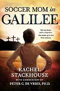 E-Book (epub) Soccer Mom in Galilee von Rachel Stackhouse, Peter C. de Vries, Edie Claire