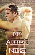 E-Book (epub) My Alpha's Needs (Goldwolf, #1) von Taylor Lake