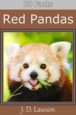 E-Book (epub) 50 Facts: Red Pandas von J. D. Lawson